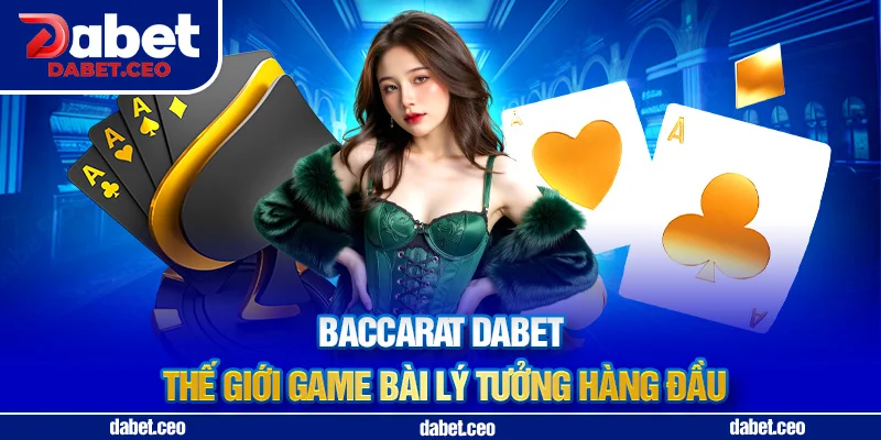 baccarat dabet hoàn hảo