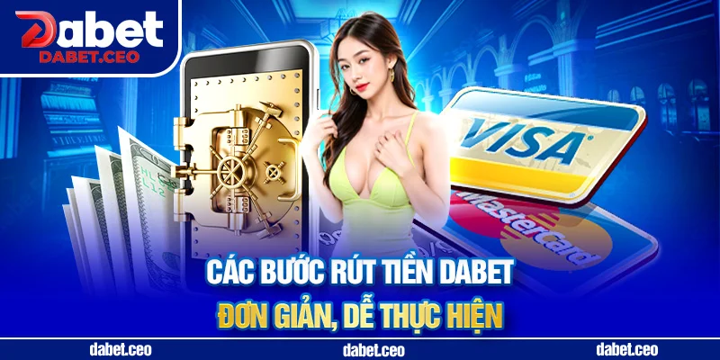 các bước rút tiền dabet