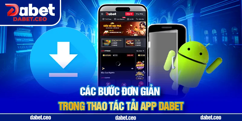 các bước tải app dabet