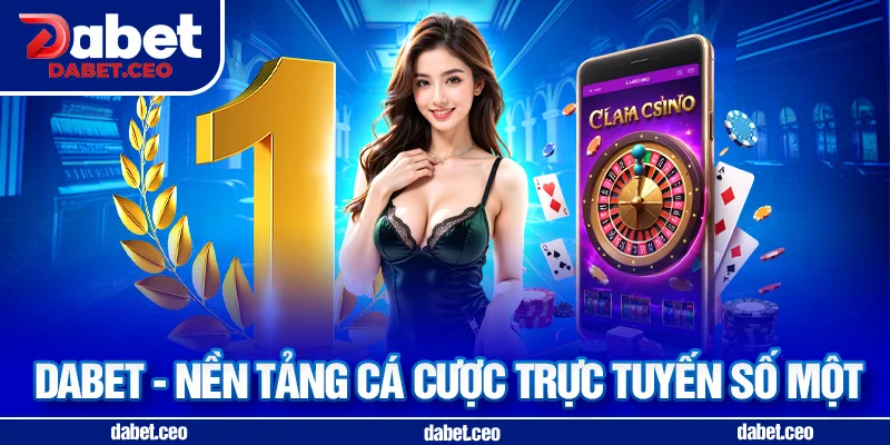 giới thiệu dabet uy tín