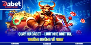 quay hũ dabet avt