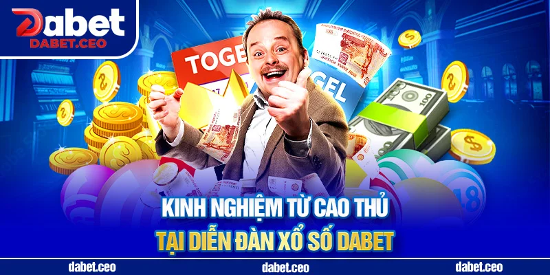 xổ số dabet kinh nghiệm